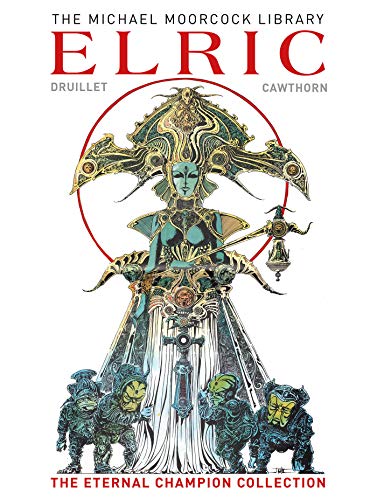 Michael Moorcock/The Moorcock Library@Elric the Eternal Champion Collection