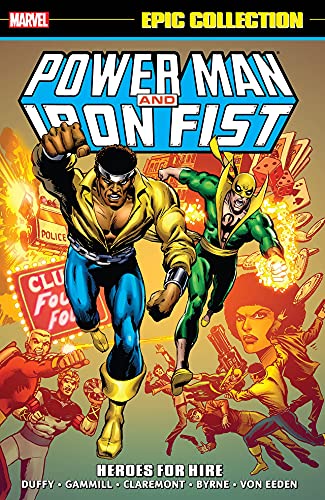 Chris Claremont/Power Man & Iron Fist Epic Collection@ Heroes for Hire [New Printing]