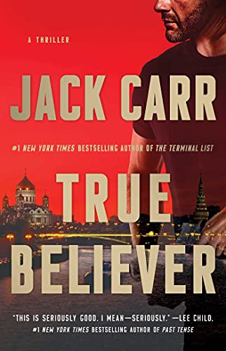 Jack Carr/True Believer, 2@A Thriller