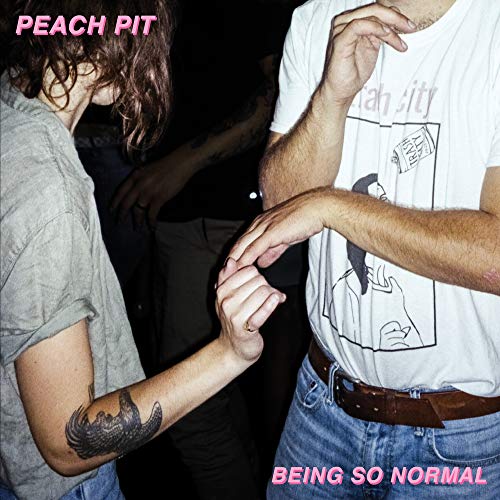 Peach Pit Being So Normal Explicit Version 