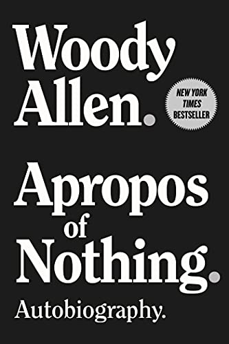 Woody Allen/Apropos of Nothing@ Autobiography