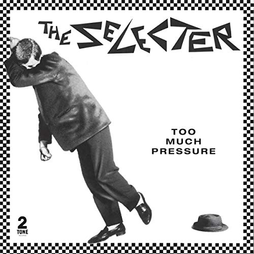 Selecter Too Much Pressure (deluxe Edit Amped Exclusive 
