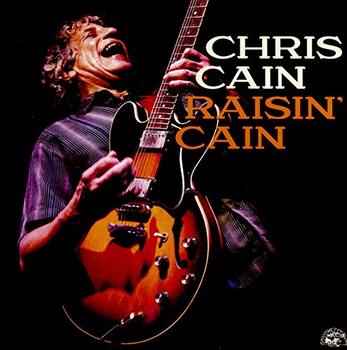 Chris Cain Raisin' Cain Amped Exclusive 