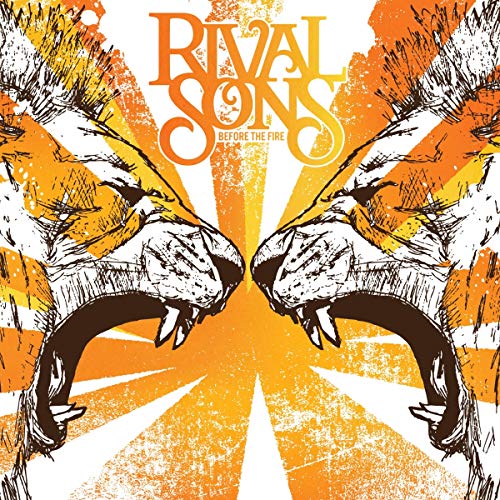 Rival Sons/Before the Fire (Translucent Orange Vinyl)