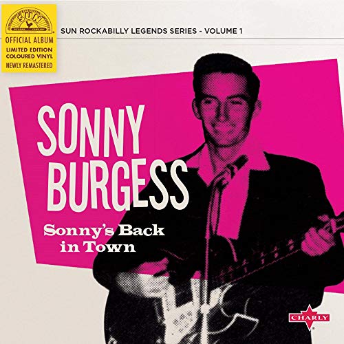 Sonny Burgess/Sonny's Back In Town (Pink Vinyl)