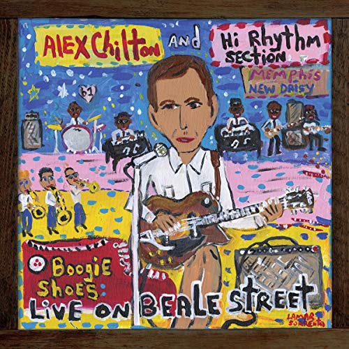 Alex Chilton & Hi Rhythm Section/Boogie Shoes: Live On Beale Street