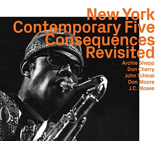 Archie Shepp/Contemporary Five: Consequence