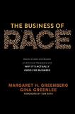 Tom Rath The Business Of Race How To Create And Sustain An Antiracist Workplace 