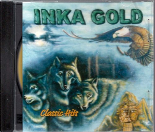 Inka Gold/Inka Gold - Classic Hits