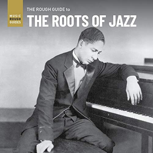 Rough Guide Rough Guide To The Roots Of Jazz 