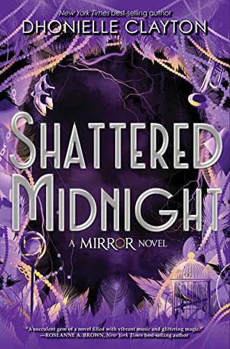 Dhonielle Clayton/The Mirror Shattered Midnight