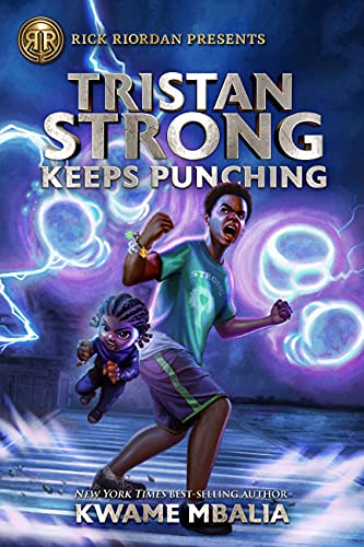 Kwame Mbalia/Rick Riordan Presents@ Tristan Strong Keeps Punching-A Tristan Strong No