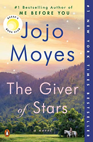 Jojo Moyes/The Giver of Stars@ Reese's Book Club (a Novel)