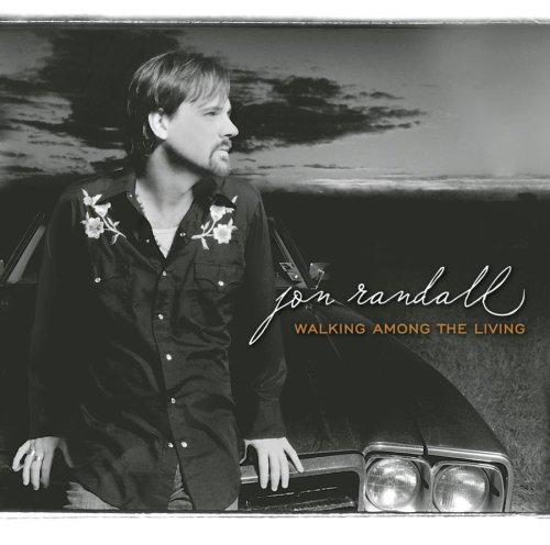 Jon Randall/Walking Among The Living