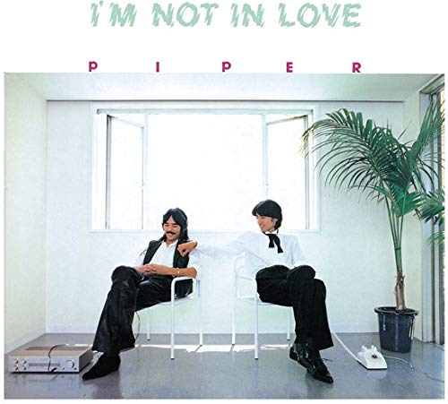 Piper/I'M Not In Love