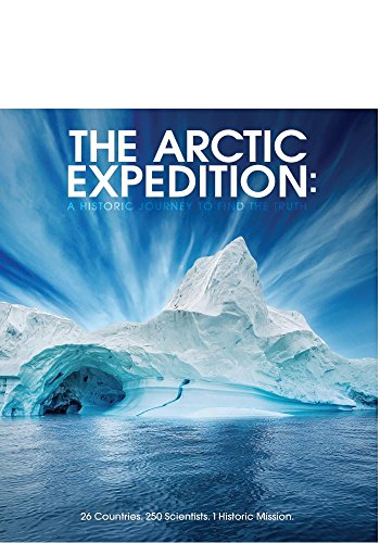 Arctic Expedition: A Historic/Arctic Expedition: A Historic