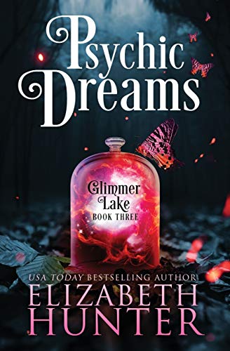 Elizabeth Hunter/Psychic Dreams@ A Paranormal Women's Fiction Novel