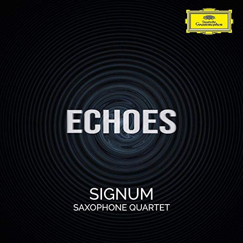 Signum Saxophone Quartet/Echoes