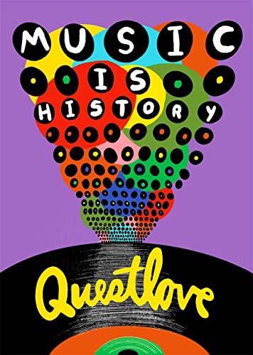 Questlove/Music Is History