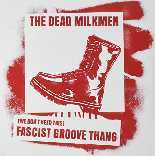 Dead Milkmen (we Don't Need This) Fascist Groove Thang (2nd Pressing Blue Vinyl) 7" 