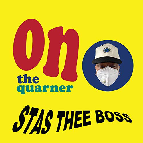 Stas Thee Boss On The Quarner Amped Non Exclusive 