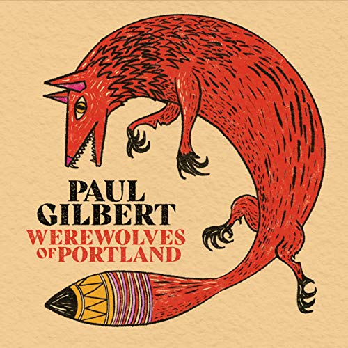 Paul Gilbert/Werewolves Of Portland