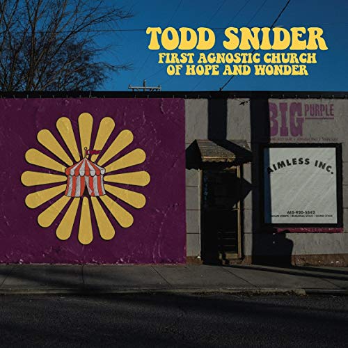 Todd Snider First Agnostic Church Of Hope 