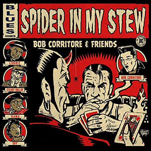Bob Corritore & Friends/Spider In My Stew