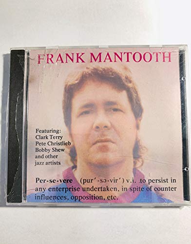 Frank Mantooth/Persevere