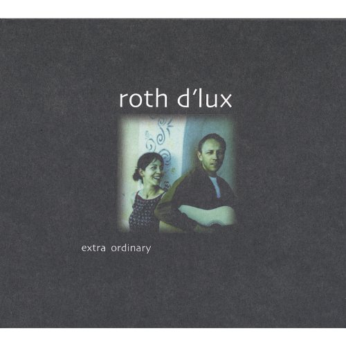 Roth D'Lux/Extra Ordinary