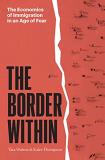 Tara Watson The Border Within The Economics Of Immigration In An Age Of Fear 