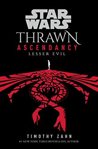 Timothy Zahn/Star Wars: Thrawn Ascendancy Book 3@Lesser Evil