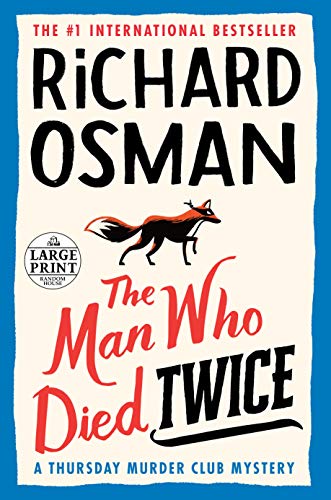 Richard Osman/The Man Who Died Twice@A Thursday Murder Club Mystery@LARGE PRINT