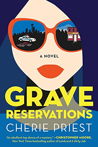 Cherie Priest/Grave Reservations, 1