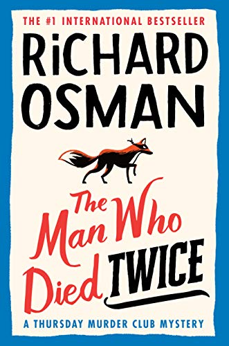 Richard Osman/The Man Who Died Twice@A Thursday Murder Club Mystery