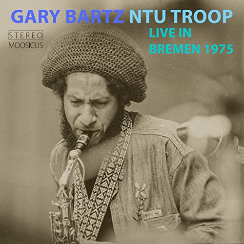 Gary & Ntu Troop Barty/Live In Bremen 1975