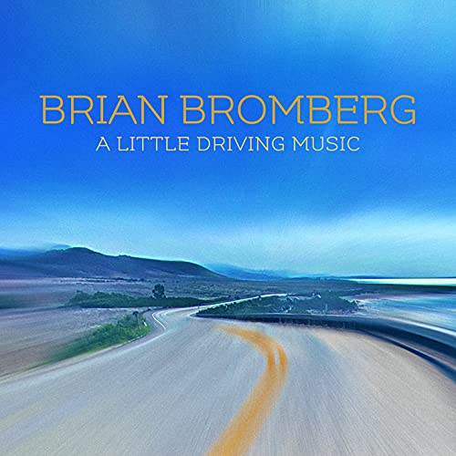 Brian Bromberg/A Little Driving Music