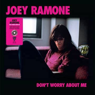 Joey Ramone/Don't Worry About Me (Pink & Black Splatter Vinyl)@Ltd. 2500/RSD 2021 Exclusive