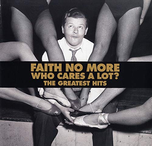 Faith No More/Who Cares A Lot: The Greatest