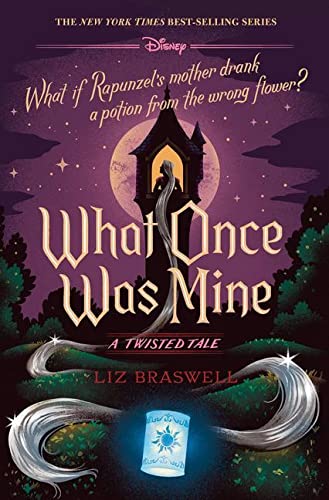 Liz Braswell/What Once Was Mine-A Twisted Tale