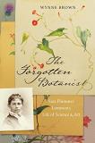 Wynne Brown The Forgotten Botanist Sara Plummer Lemmon's Life Of Science And Art 