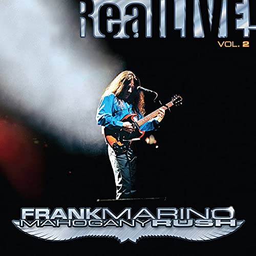 Frank Marino & Mahogany Rush/Real Live! Vol. 2@Ltd. 1000/RSD 2021 Exclusive