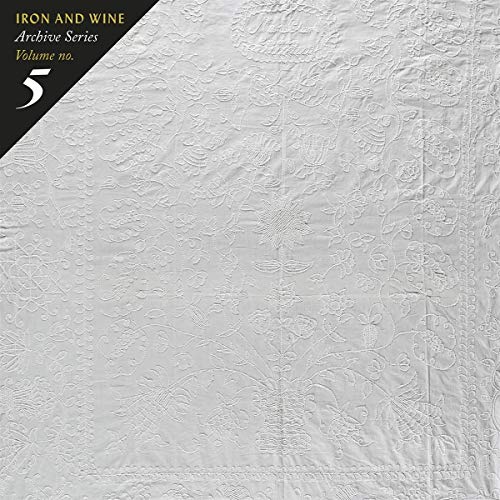 Iron & Wine Archive Series Volume No. 5 Tallahassee Recordings 