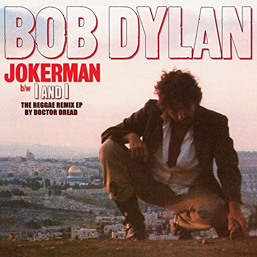 Bob Dylan/Jokerman / I & I Remixes@Ltd. 7000/RSD 2021 Exclusive
