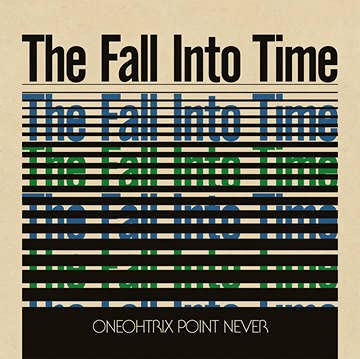 Oneohtrix Point Never The Fall Into Time Ltd. 1 200 Rsd 2021 Exclusive 