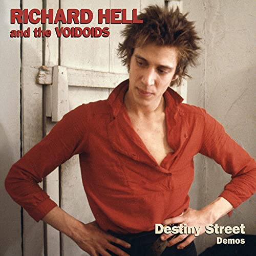 Richard Hell & The Voidoids/Destiny Street Demos@Ltd. 1055/RSD 2021 Exclusive