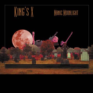 King’s X/Manic Moonlight (Neon Orange Vinyl)@Numbered@Ltd. 2000/RSD 2021 Exclusive