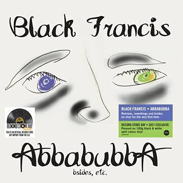 Black Francis/Abbabubba (Black & White Split Vinyl)@180g@Ltd. 1750/RSD 2021 Exclusive