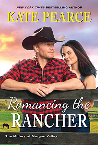 Kate Pearce/Romancing the Rancher