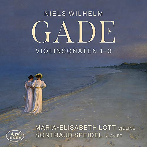 Gade / Lott / Speidel/Violin Sonatas Nos. 1-3